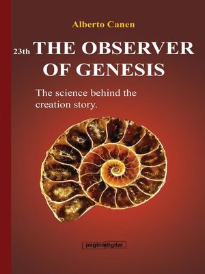 cover image of 23th the observer of Genesis. the science behind the creation story